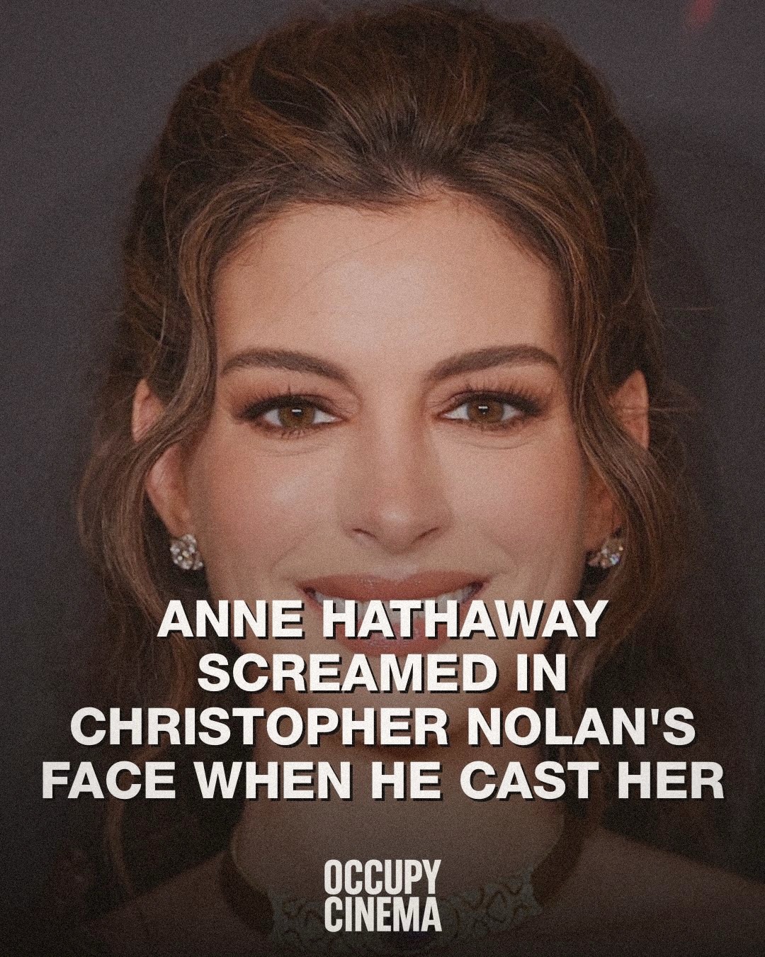 Anne Hathaway and the Unseen Call of Christopher Nolan's Latest Epic
