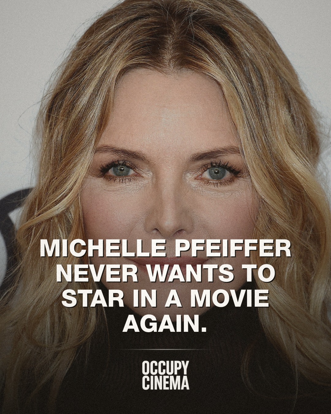 Michelle Pfeiffer is Done Carrying Movies Alone