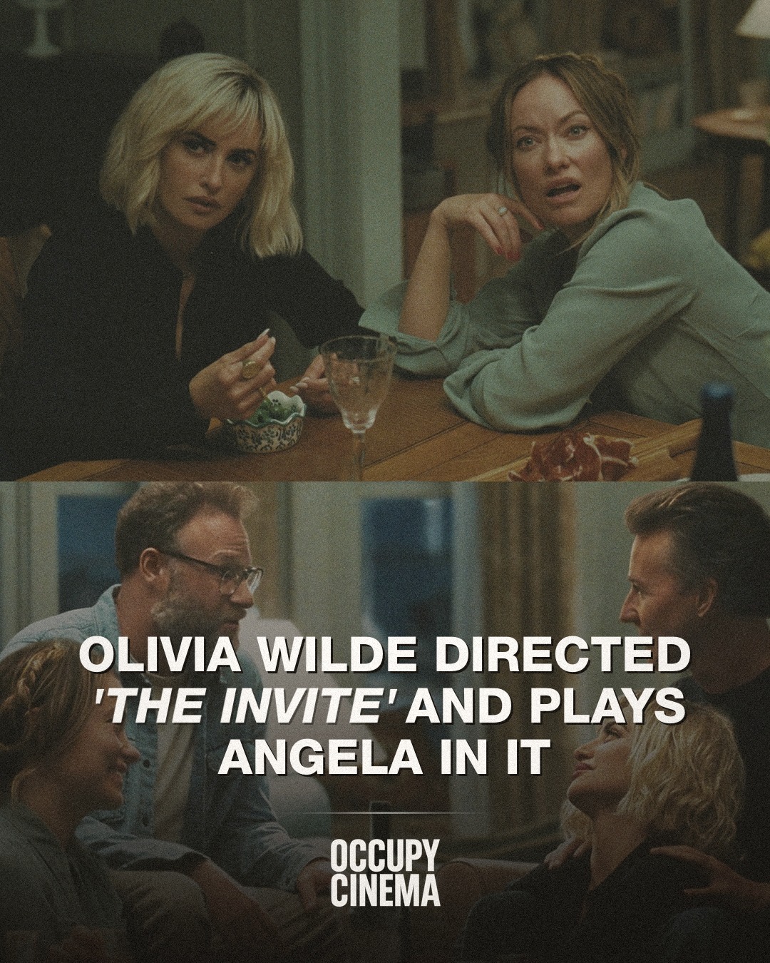 Olivia Wilde, The Invite, and the Rare Double Burden of Directing While Starring