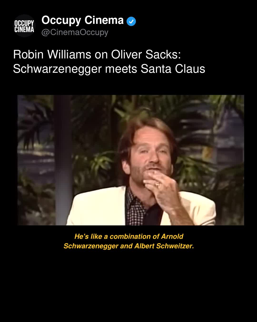 Robin Williams' Unfiltered Take on Oliver Sacks, And the Blockbuster That Brought Neurology to the Masses