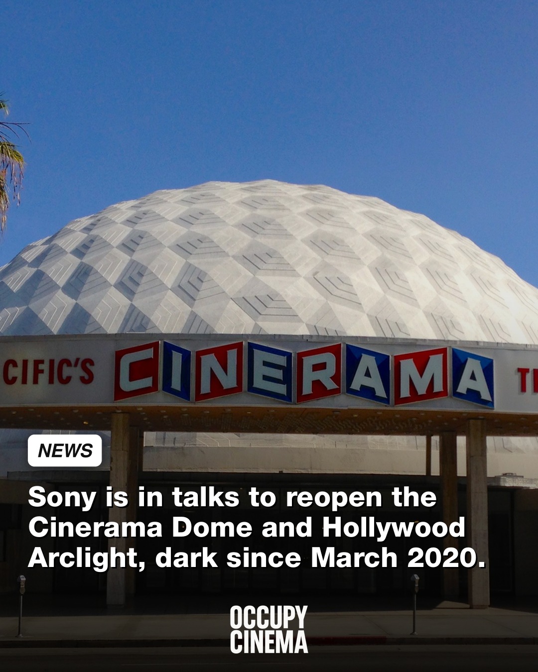 Sony in Talks to Reopen the Iconic Cinerama Dome and Hollywood Multiplex