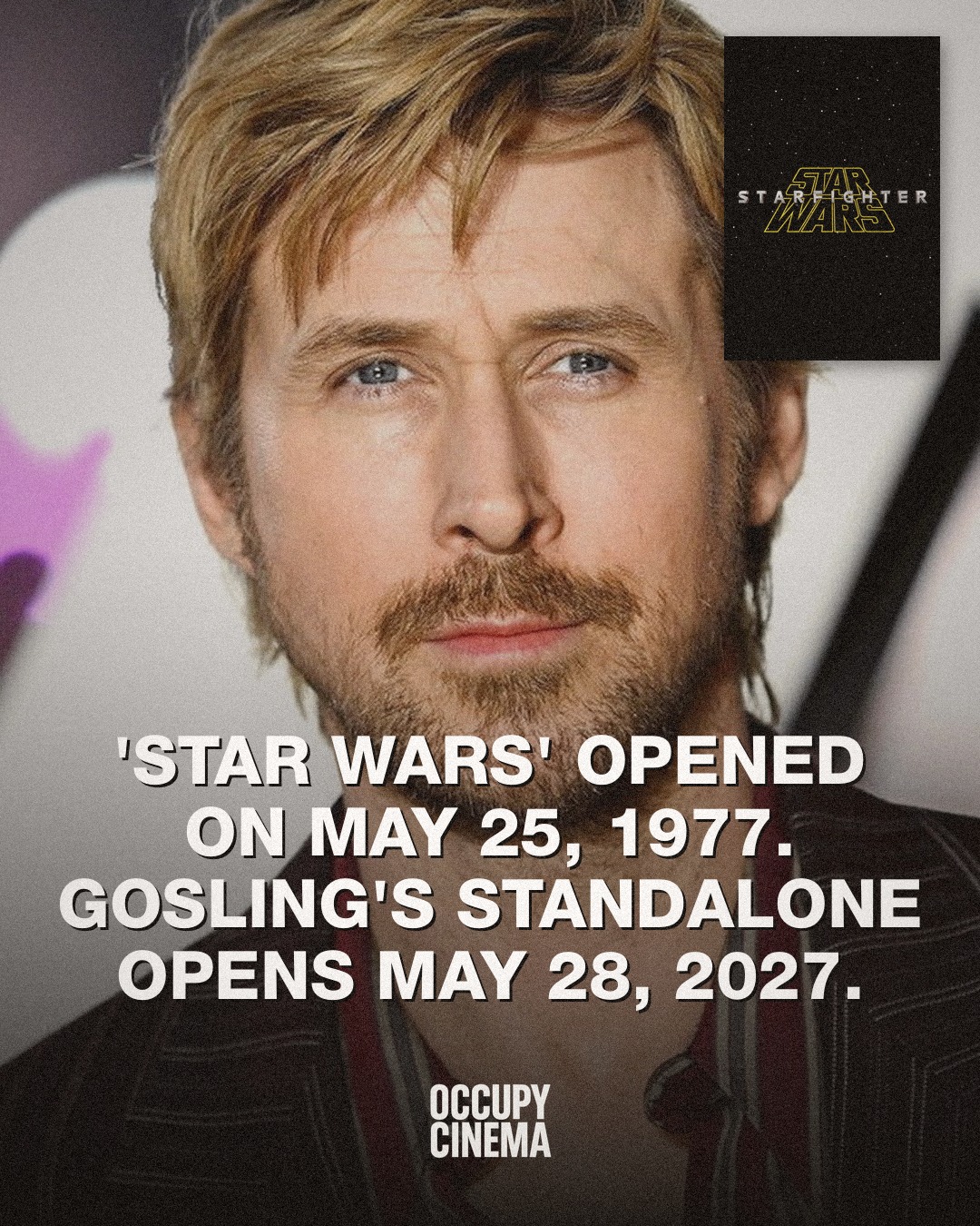 Lucasfilm Locks May 2027 for Shawn Levy's 'Starfighter' Starring Ryan Gosling