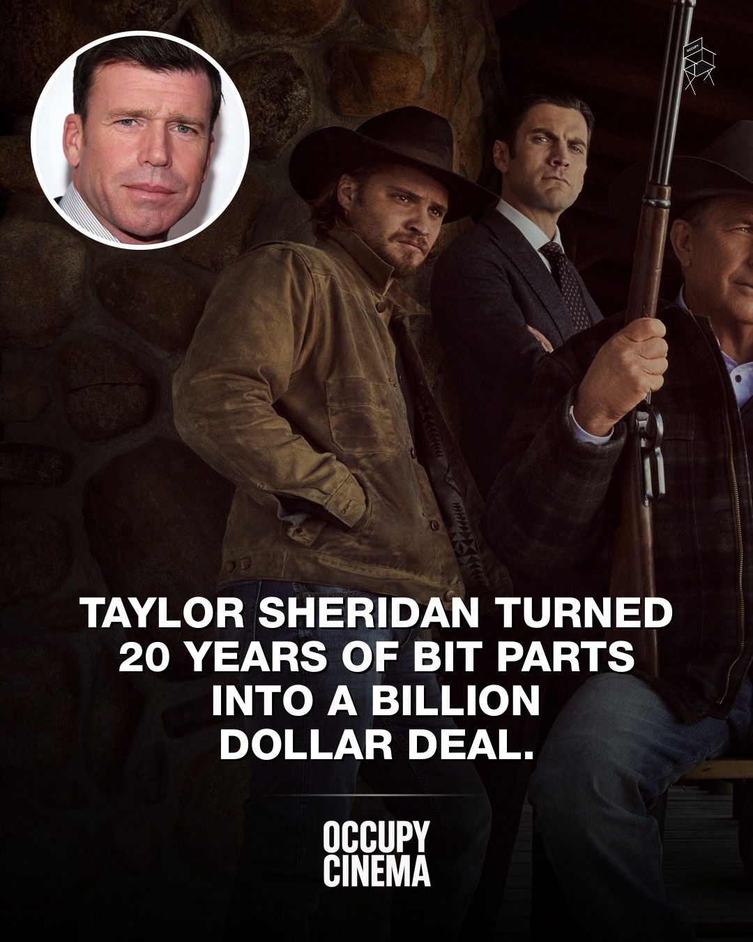 How Taylor Sheridan Turned Two Decades of Bit Parts Into a Billion-Dollar TV Empire