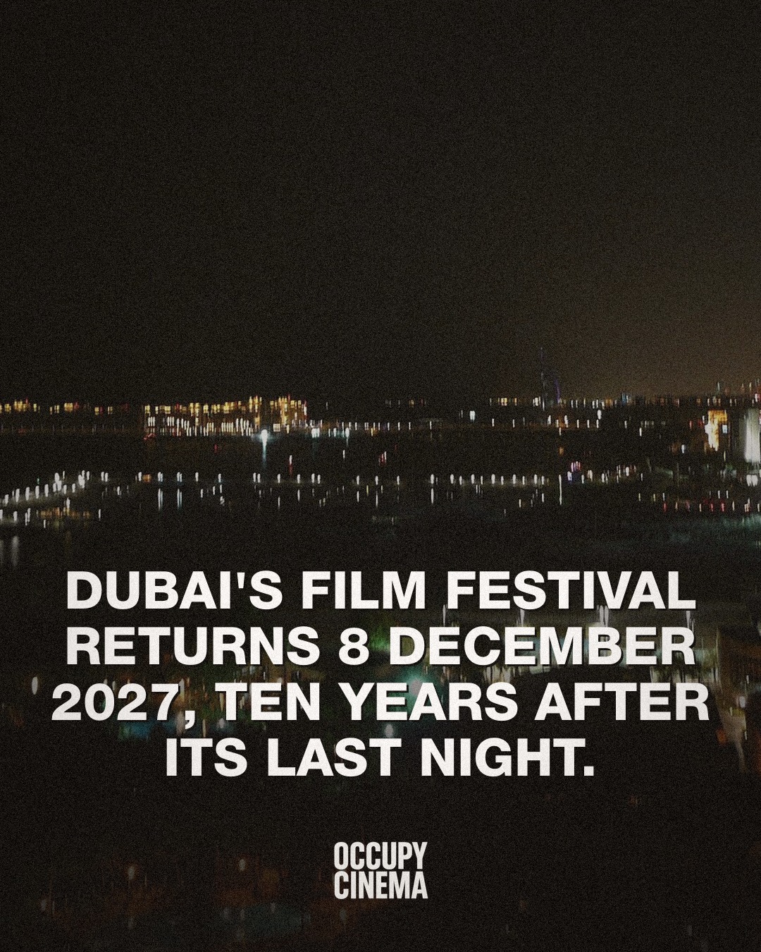 Dubai International Film Festival Set for December 2027 Relaunch